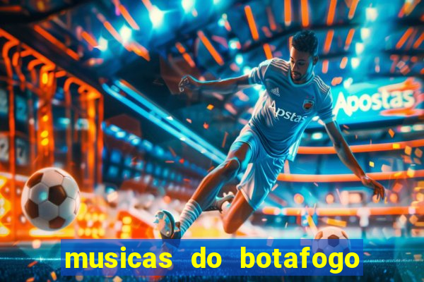 musicas do botafogo para baixar